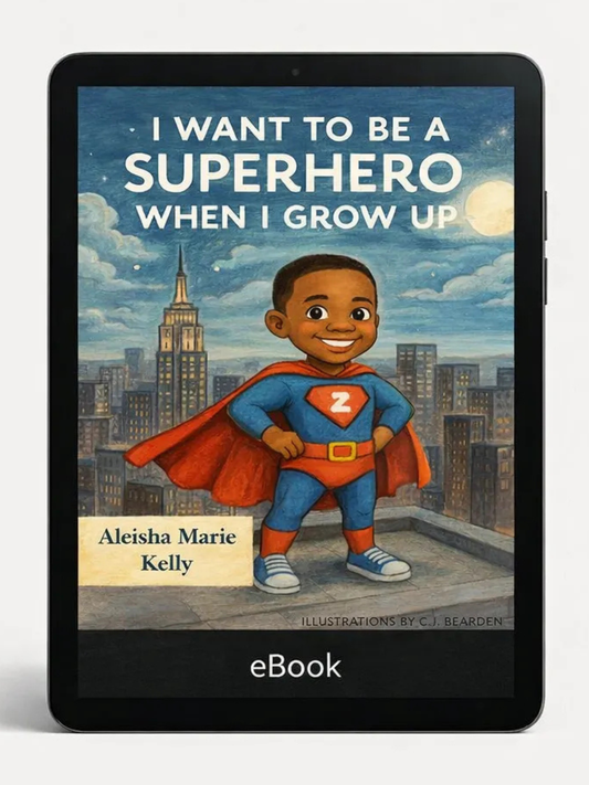 I want To Be a Superhero When I Grow Up eBook