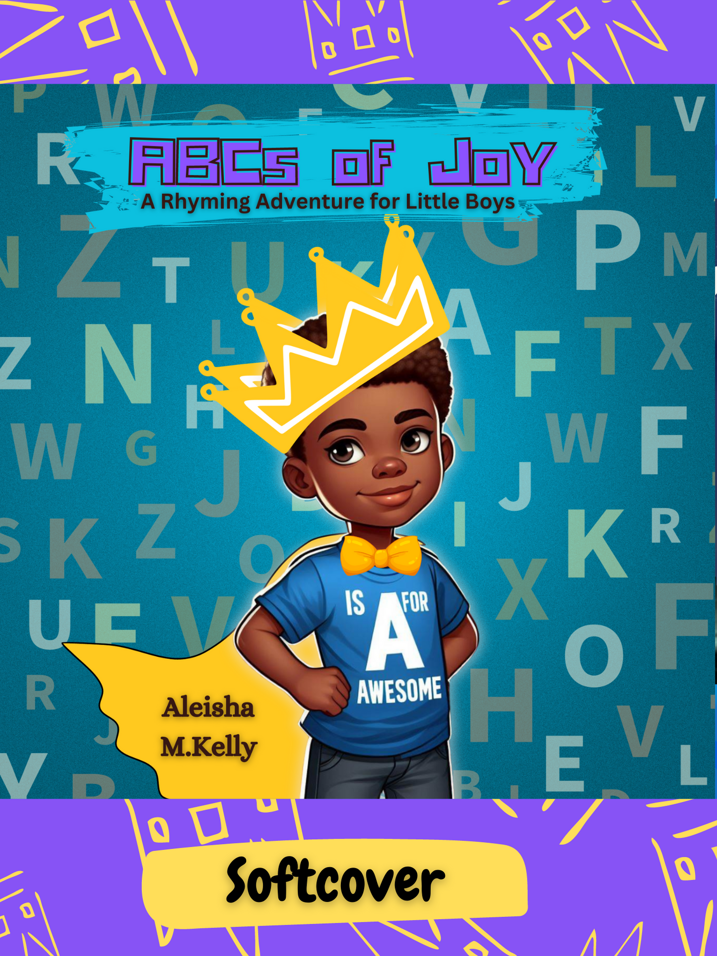 ABCs of Joy : A Rhyming Adventure for Little Boys (Preorder)