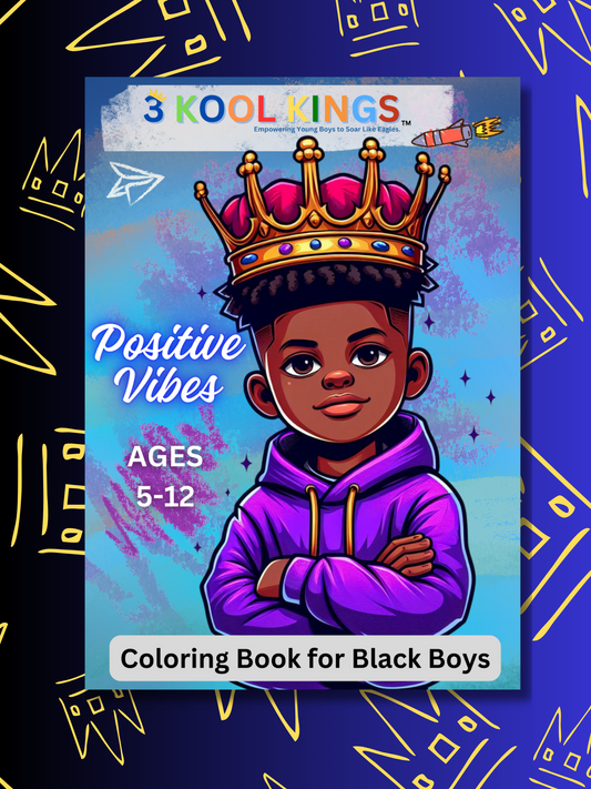 Positive Vibes: Color and Activity Book For Black Boys