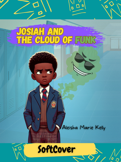 Josiah and The Cloud Of Funk (Softcover)| Bonus stick of deodorant.