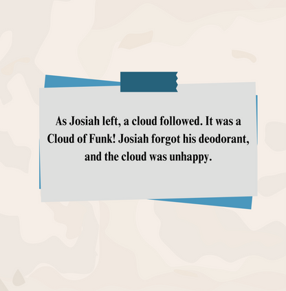 Josiah and The Cloud Of Funk (Softcover)| Bonus stick of deodorant.