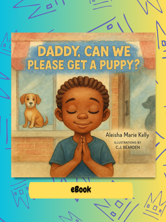 Daddy, Can We Please Get a Puppy? (eBook) – A Heartwarming Kids Story About Responsibility and Love