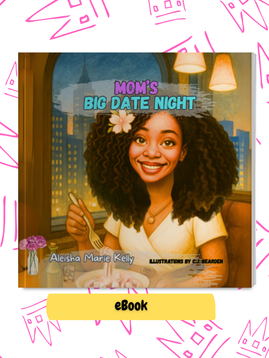 Mom’s Big Date Night – Digital Children’s Book